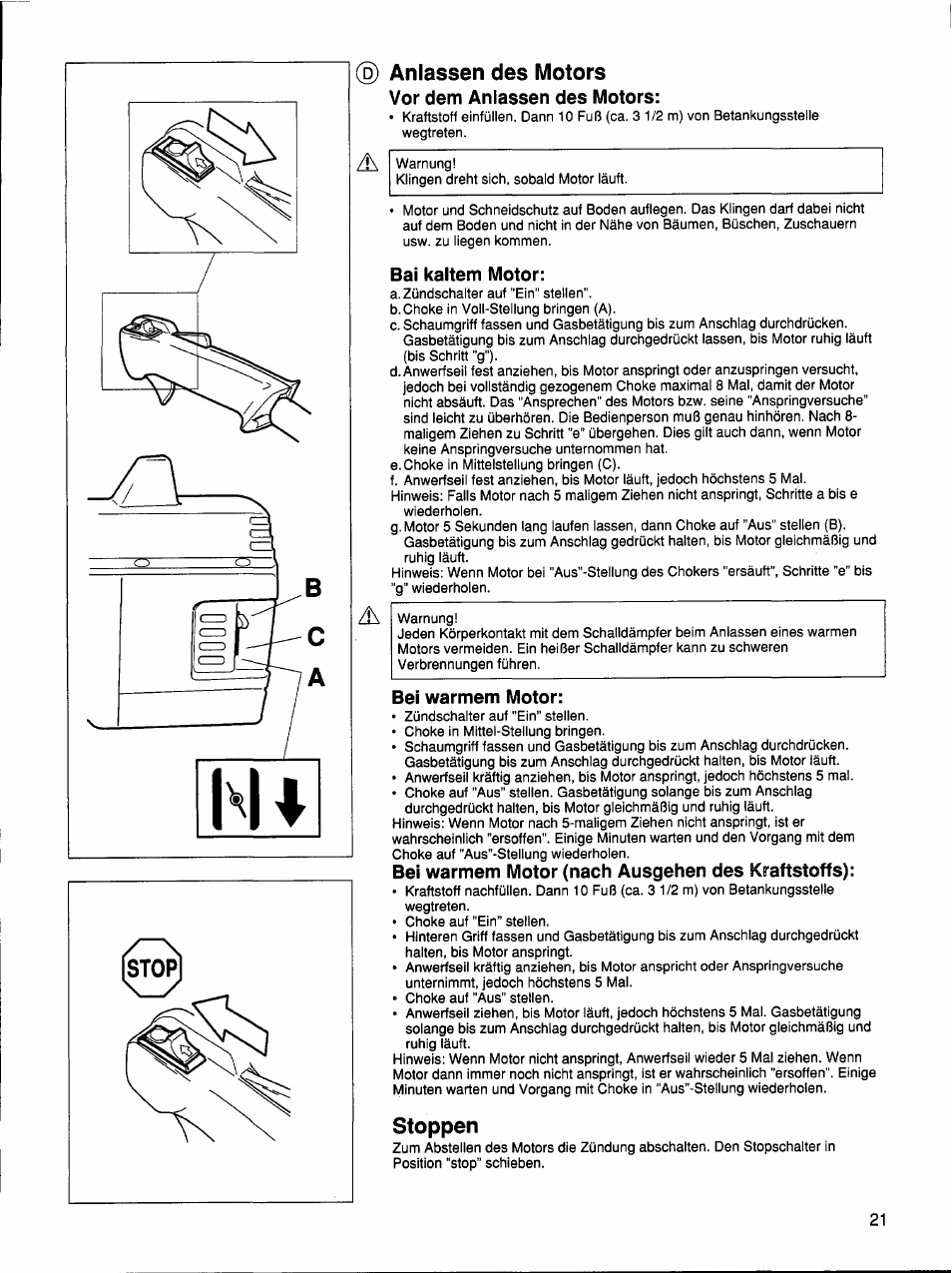 Vor dem anlassen des motors, Bai kaltem motor, Bei warmem motor | Bei warmem motor (nach ausgehen des kraftstoffs), Anlassen des motors, Stoppen | Husqvarna 26 R User Manual | Page 20 / 33