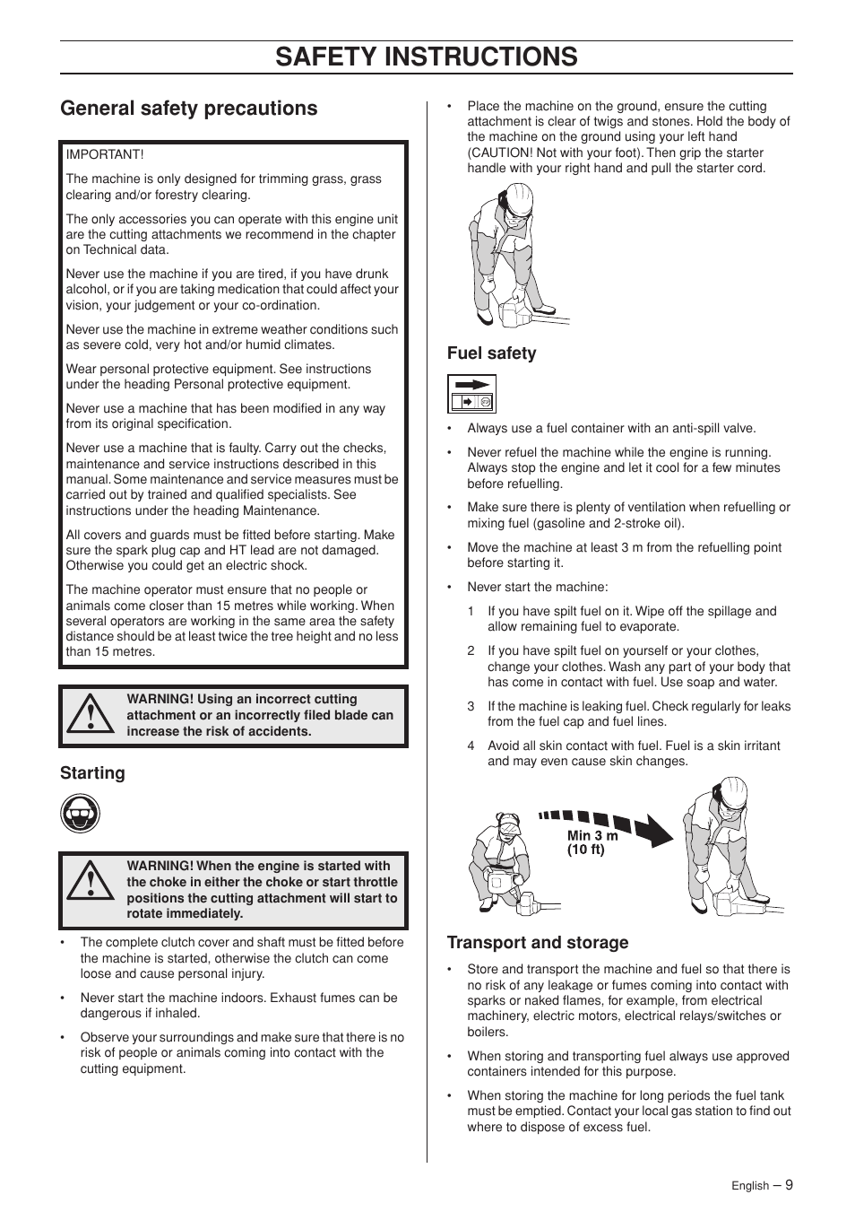 General safety precautions, Important, Starting | Fuel safety, Never start the machine, Transport and storage, Safety instructions | Husqvarna 326RJX User Manual | Page 9 / 32