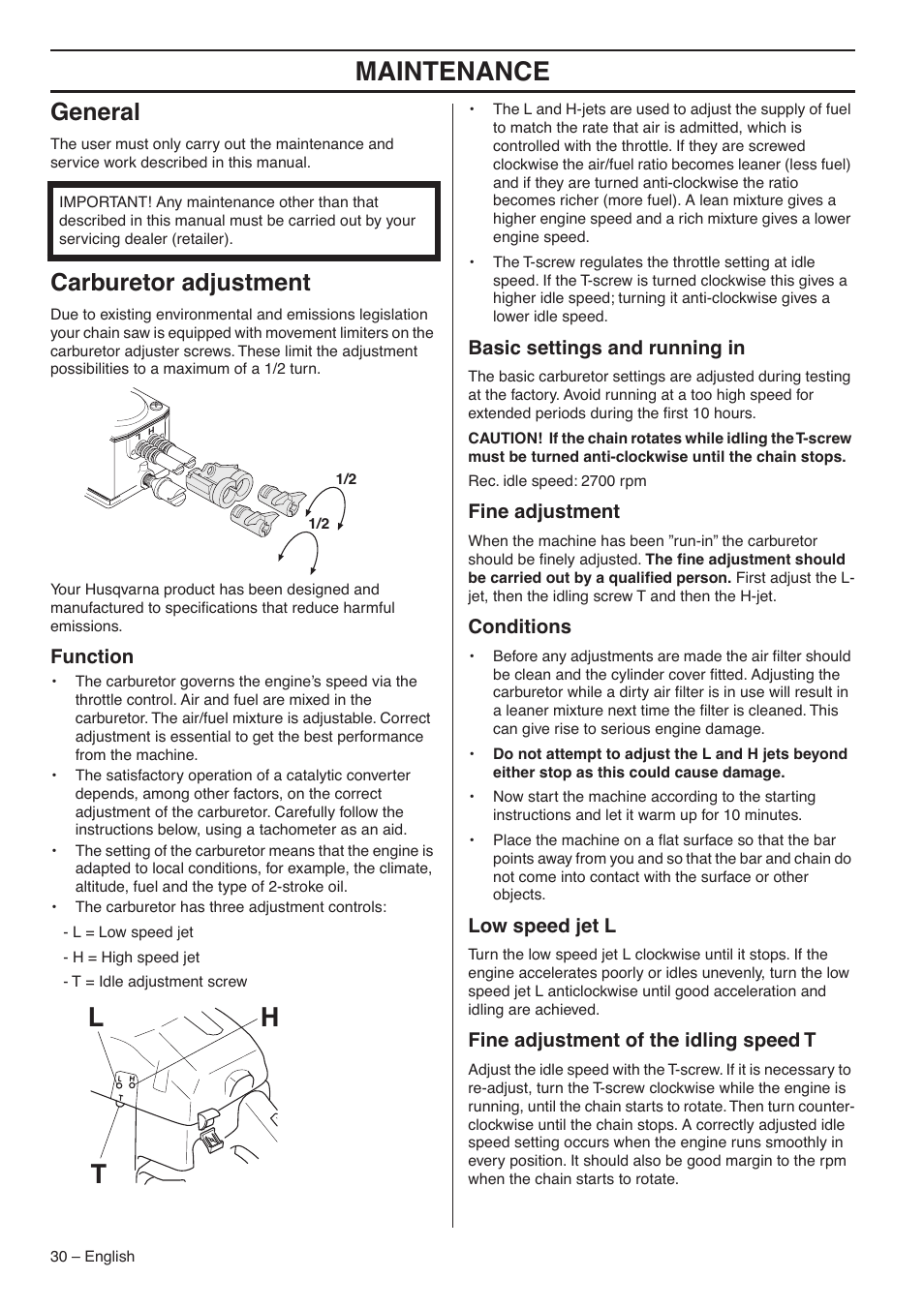 General, Carburetor adjustment, Function | Basic settings and running in, Fine adjustment, Conditions, Low speed jet l, Fine adjustment of the idling speed t, Maintenance, Lh t | Husqvarna 1151435-95 User Manual | Page 30 / 44