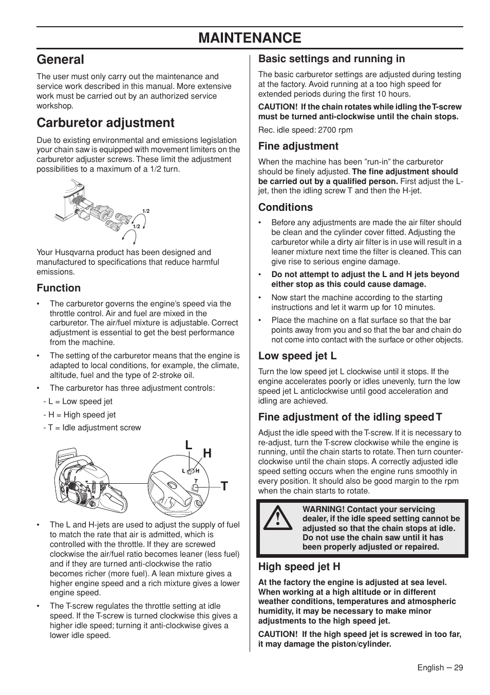 General, Carburetor adjustment, Function | Basic settings and running in, Fine adjustment, Conditions, Low speed jet l, Fine adjustment of the idling speed t, High speed jet h, Maintenance | Husqvarna 1152353-95 User Manual | Page 29 / 44