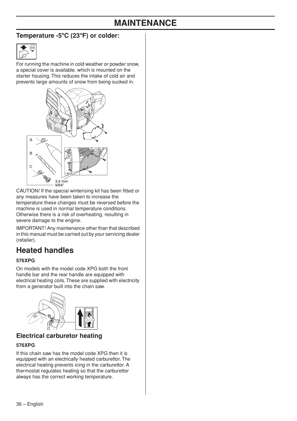 Temperature -5°c (23°f) or colder, Heated handles, Electrical carburetor heating | Maintenance | Husqvarna 1152353-95 User Manual | Page 36 / 44