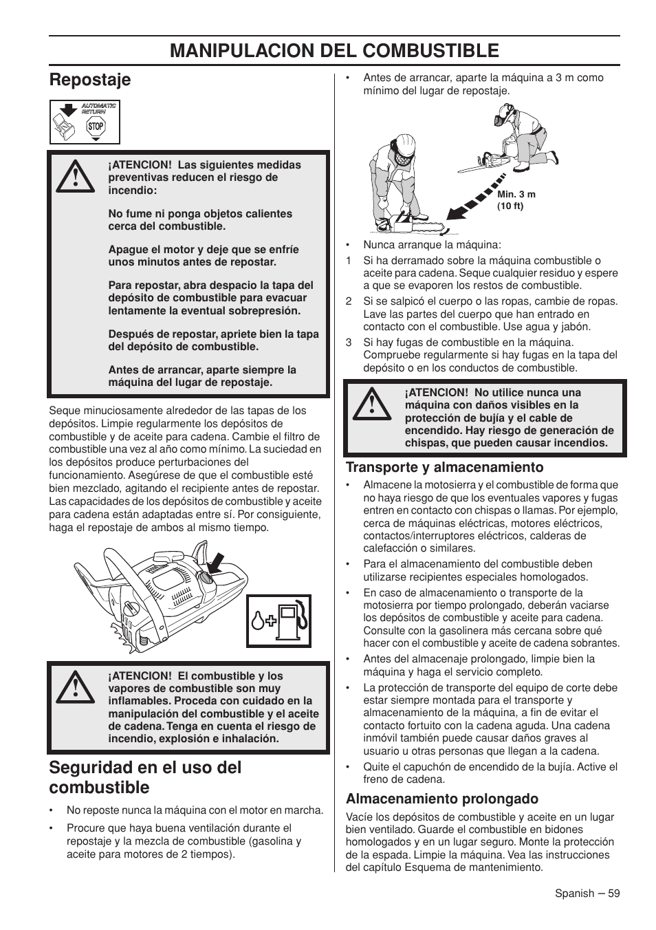 Repostaje, Seguridad en el uso del combustible, Transporte y almacenamiento | Almacenamiento prolongado, Manipulacion del combustible | Husqvarna 445e TrioBrake User Manual | Page 59 / 84