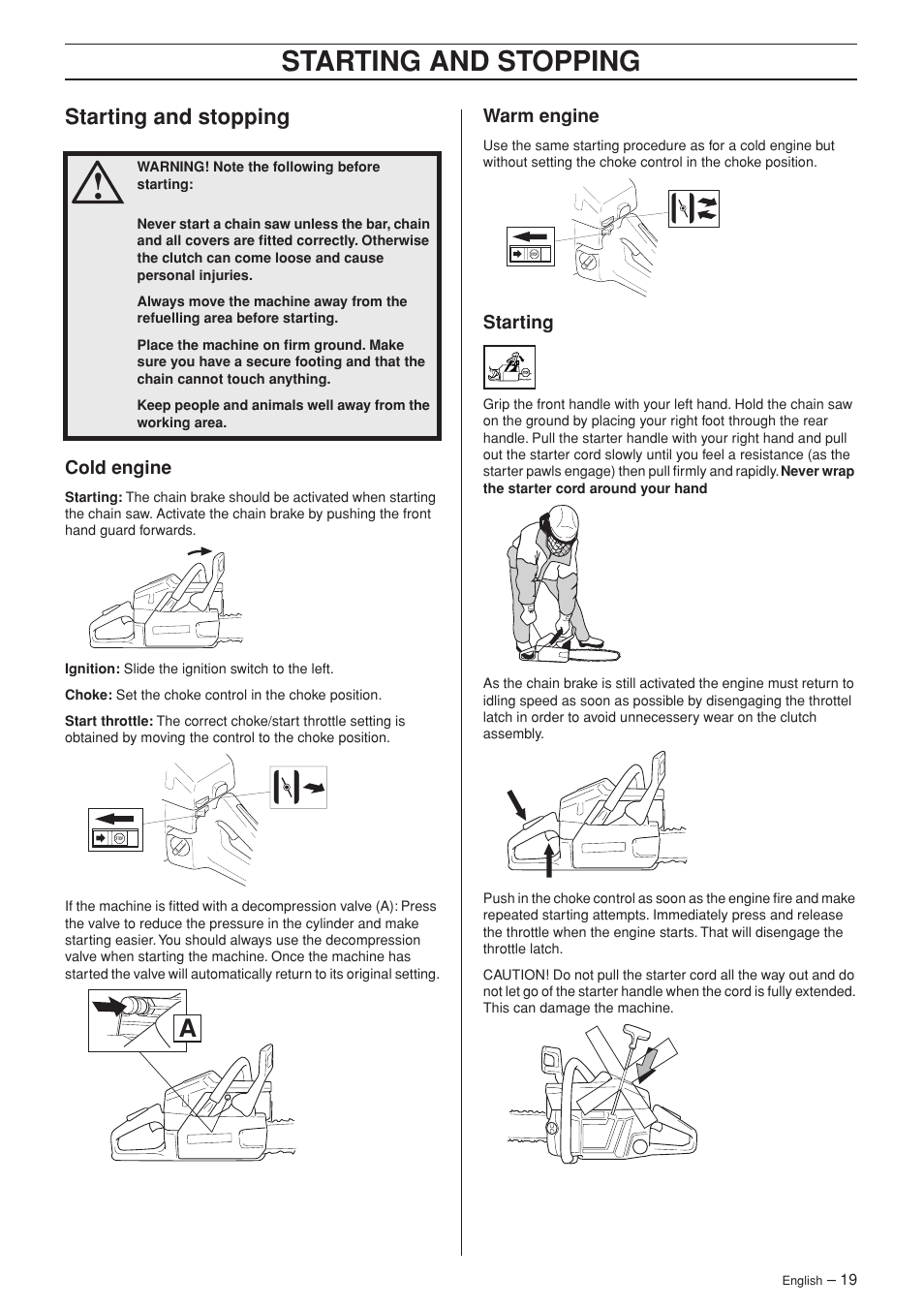 Starting and stopping, Cold engine, Warm engine | Starting | Husqvarna 55 EPA I User Manual | Page 19 / 44