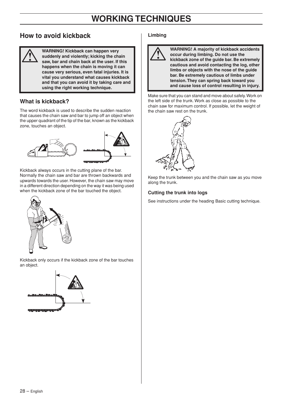 How to avoid kickback, What is kickback, Working techniques | Husqvarna 55 EPA I User Manual | Page 28 / 44