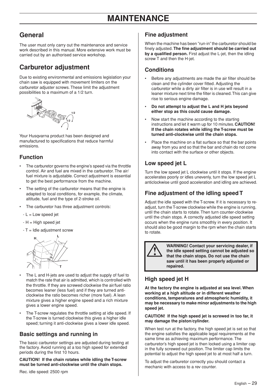 General, Carburetor adjustment, Function | Basic settings and running in, Fine adjustment, Conditions, Low speed jet l, Fine adjustment of the idling speed t, High speed jet h, Maintenance | Husqvarna 55 EPA I User Manual | Page 29 / 44