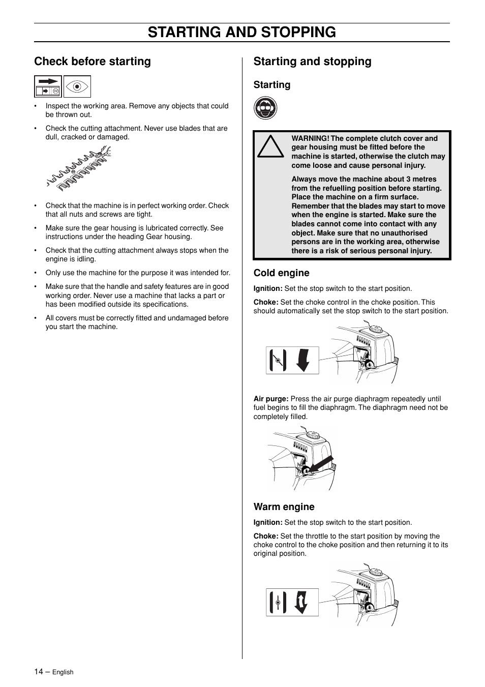 Check before starting, Starting and stopping, Starting | Cold engine, Warm engine | Husqvarna 325HDA55 User Manual | Page 14 / 22