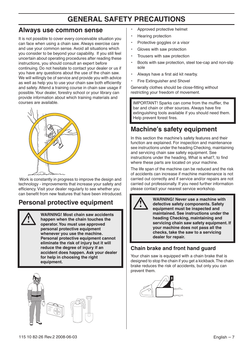 Always use common sense, Personal protective equipment, Machine¢s safety equipment | Chain brake and front hand guard, General safety preca utions, Al ways use common sense, P ersonal protective equipment, Machine ′′′′ s safety equipment | Husqvarna 440e User Manual | Page 7 / 44