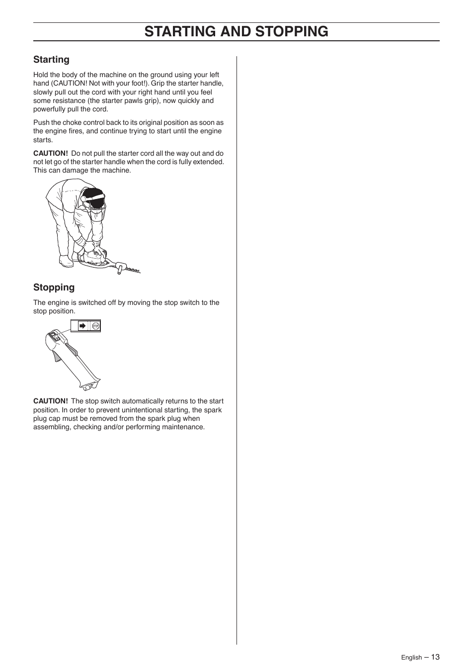 Starting, Stopping, Starting and stopping | Husqvarna 325HS75X Series User Manual | Page 13 / 24