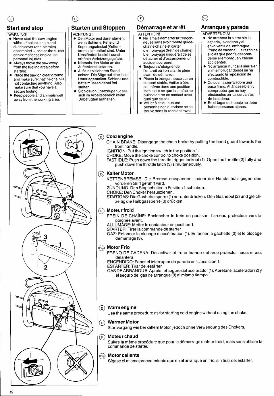 Starten und stoppen, Démarrage et arrêt, Arranque y parada | Cold engine, Kalter motor, Moteur froid, Motor frío, Warm engine, Warmer motor, 0 moteur chaud | Husqvarna 2101xp User Manual | Page 12 / 42