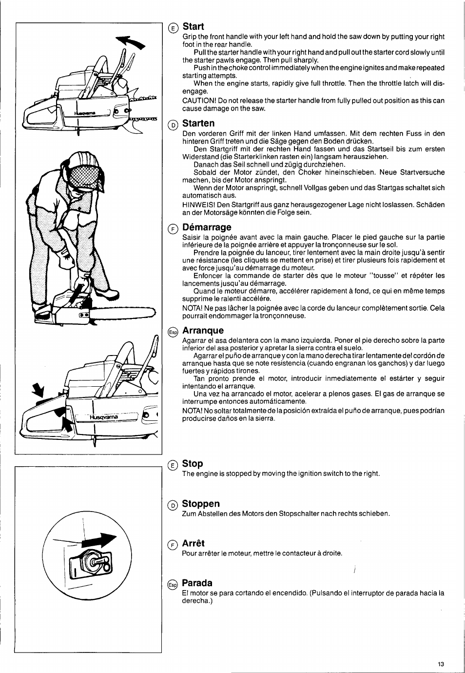 0 start, Starten, Démarrage | Arranque, Stop, 0 stoppen, 0 arrêt, 0 parada, Start, Arrêt | Husqvarna 2101xp User Manual | Page 13 / 42