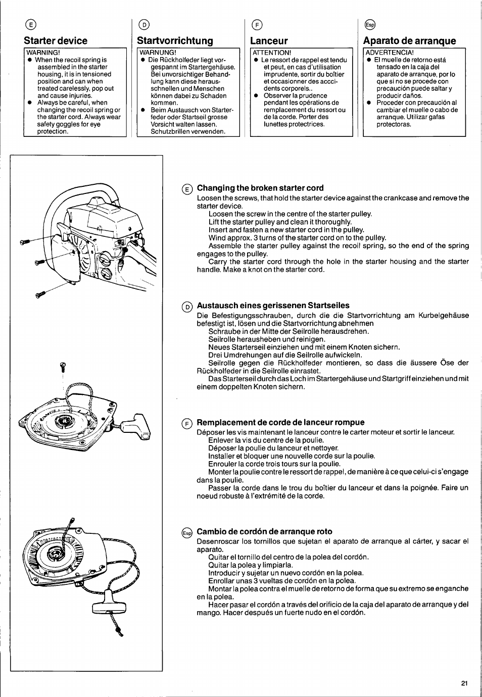 Starter device, Startvorrichtung, Aparato de arranque | Changing the broken starter cord, Austausch eines gerissenen startseiies, Remplacement de corde de lanceur rompue, Cambio de cordón de arranque roto, Starter device —22, Startvorrichtung —22, Lanceur | Husqvarna 2101xp User Manual | Page 21 / 42