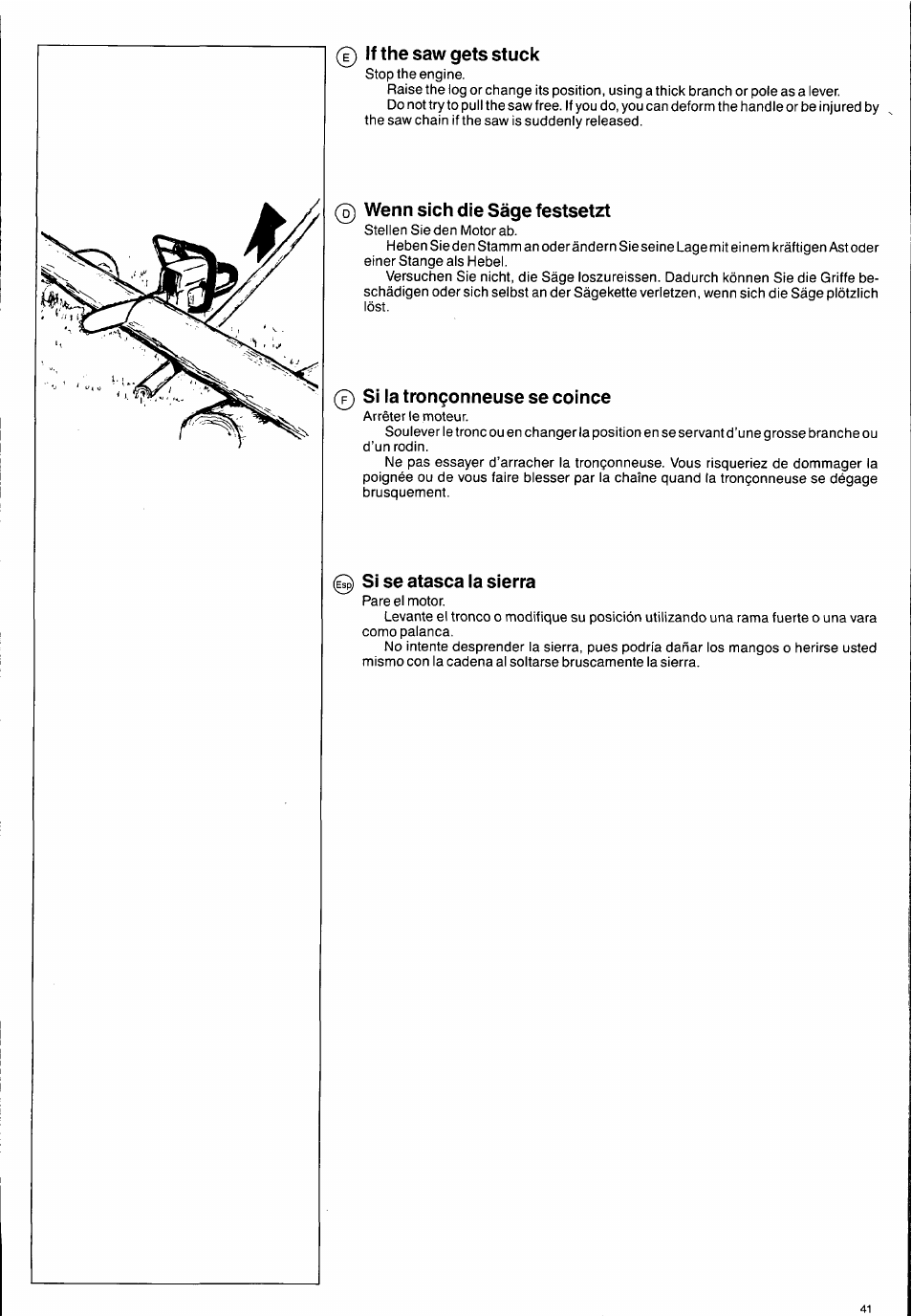 0 if the saw gets stuck, 0 wenn sich die säge festsetzt, F) si la tronçonneuse se coince | Si se atasca ia sierra, If the saw gets stuck | Husqvarna 2101xp User Manual | Page 41 / 42