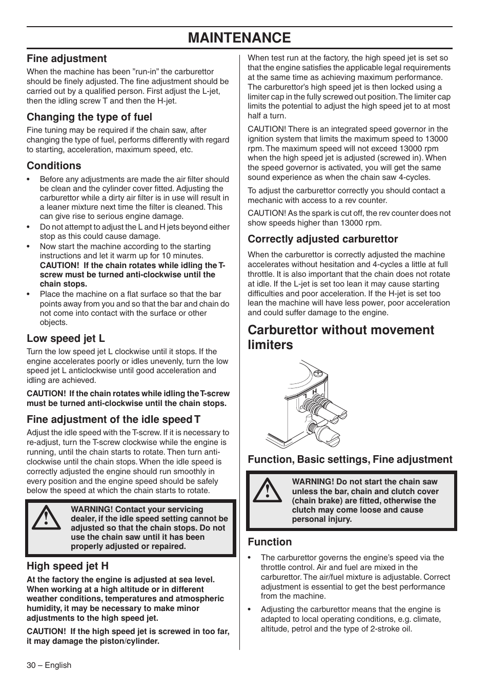 Fine adjustment, Changing the type of fuel, Conditions | Low speed jet l, Fine adjustment of the idle speed t, High speed jet h, Correctly adjusted carburettor, Carburettor without movement limiters, Function, basic settings, fine adjustment, Function | Husqvarna 1153176-26 User Manual | Page 30 / 44