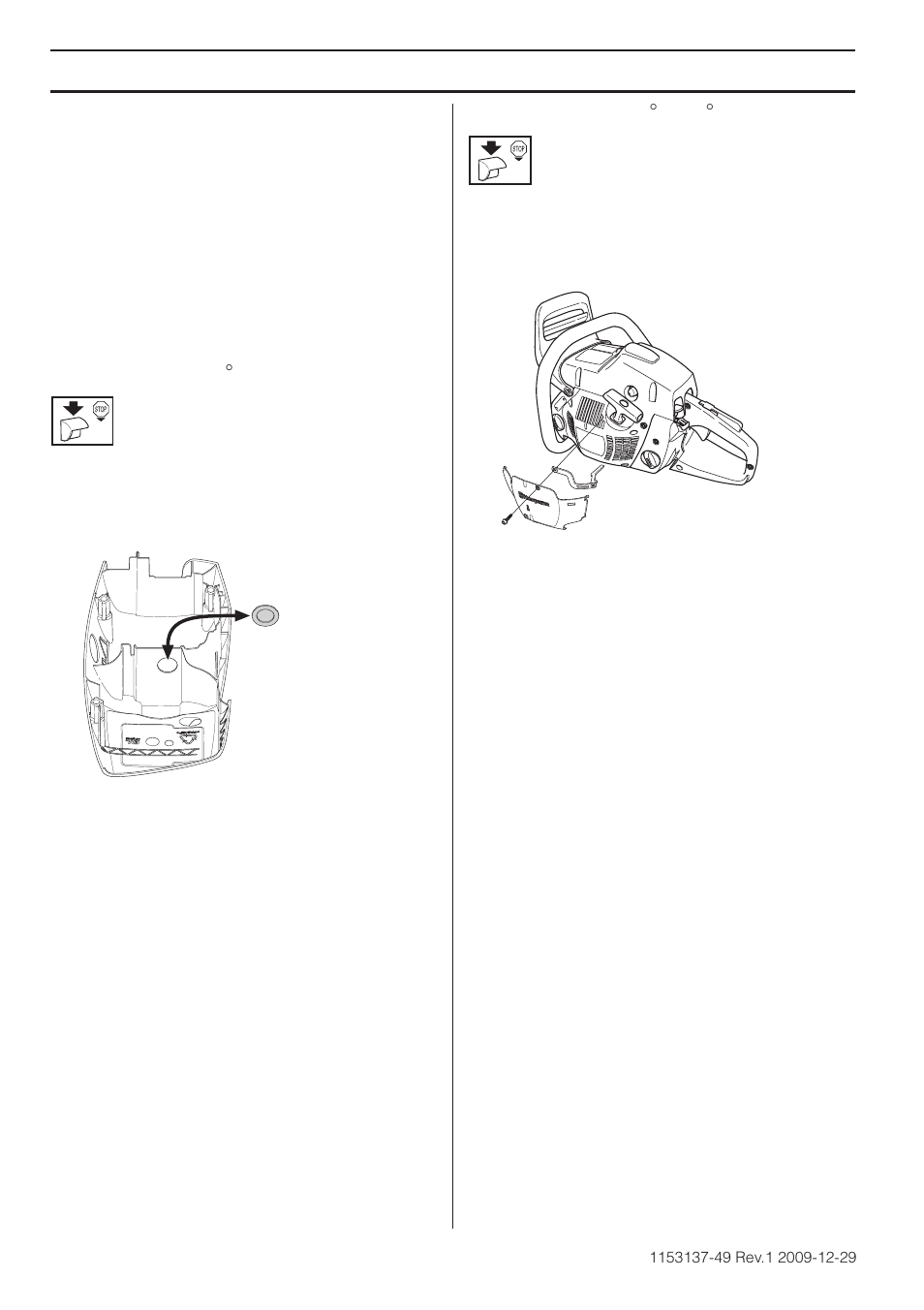 Utilización en invierno, Temperaturas de 0°c o más frías, Temperaturas de -5°c (23°f) o inferiores | Mantenimiento | Husqvarna 460 Rancher User Manual | Page 124 / 132