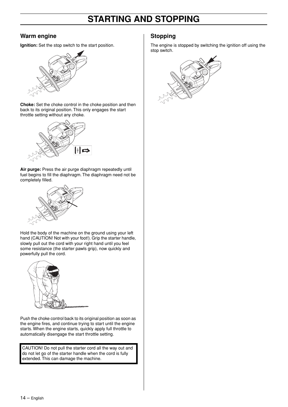 Warm engine, Stopping, Starting and stopping | Husqvarna 326HD75 User Manual | Page 14 / 24