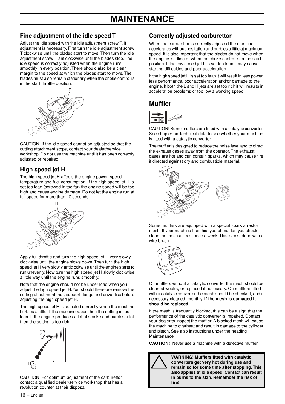 Fine adjustment of the idle speed t, High speed jet h, Correctly adjusted carburettor | Muffler, Maintenance | Husqvarna 326HD75 User Manual | Page 16 / 24