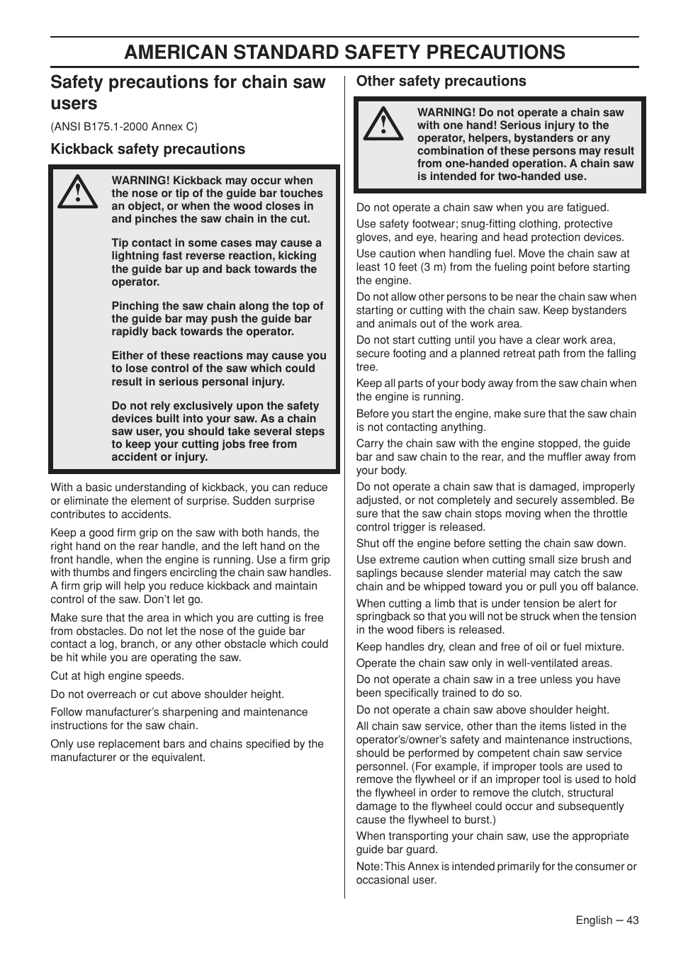 Safety precautions for chain saw users, Kickback safety precautions, Other safety precautions | American standard safety precautions | Husqvarna 372 XPG User Manual | Page 43 / 44