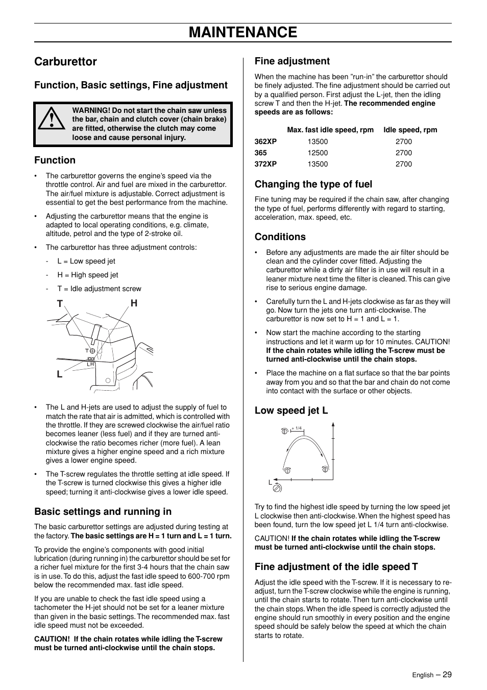 Carburettor, Function, basic settings, fine adjustment, Function | Basic settings and running in, Fine adjustment, Changing the type of fuel, Conditions, Low speed jet l, Fine adjustment of the idle speed t, Maintenance | Husqvarna 365 User Manual | Page 29 / 40