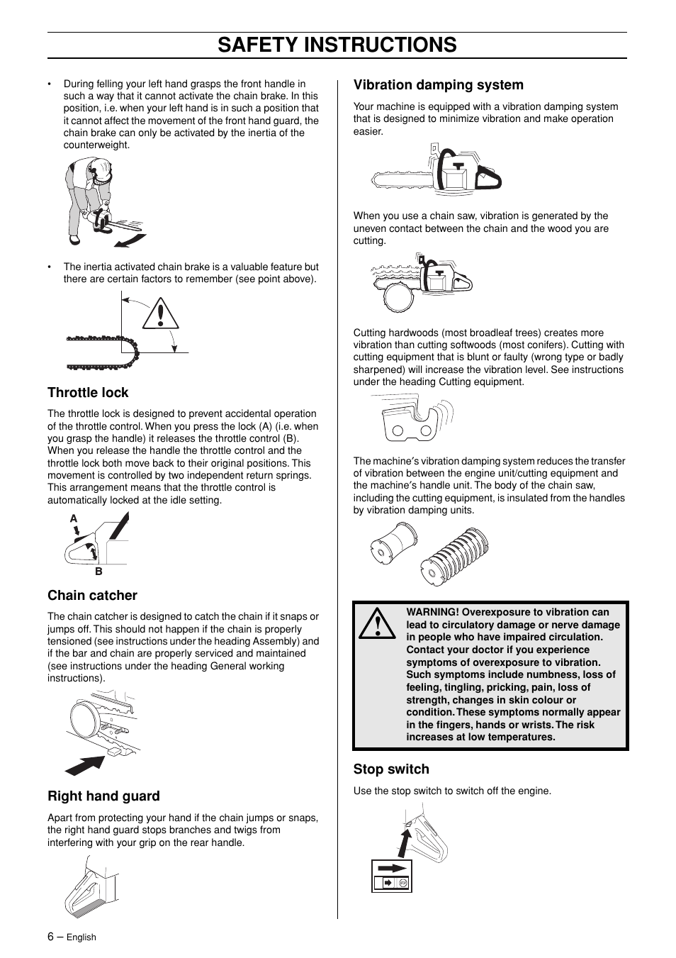 Throttle lock, Chain catcher, Right hand guard | Vibration damping system, Stop switch, Safety instructions | Husqvarna 365 User Manual | Page 6 / 40