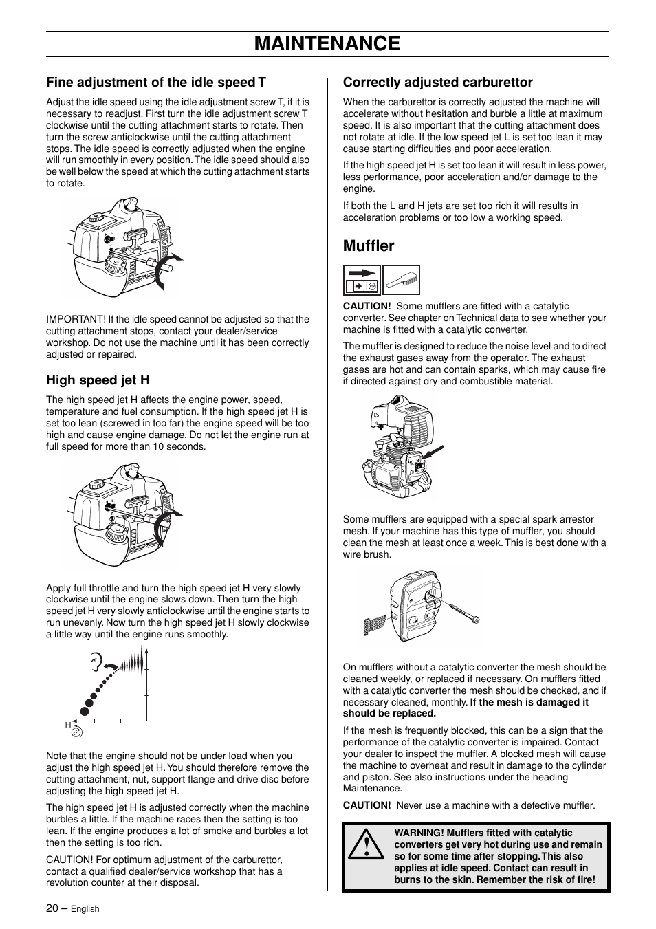 Fine adjustment of the idle speed t, High speed jet h, Correctly adjusted carburettor | Muffler, Maintenance | Husqvarna 326RJX-Series User Manual | Page 20 / 36