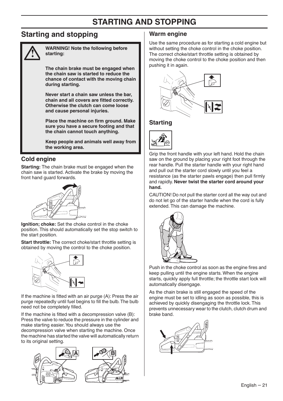 Starting and stopping, Cold engine, Warm engine | Starting | Husqvarna 345E User Manual | Page 21 / 44