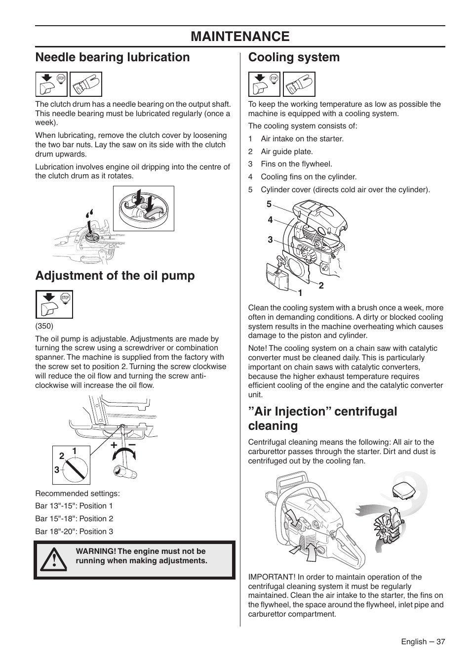 Needle bearing lubrication, Adjustment of the oil pump, Cooling system | Air injection” centrifugal cleaning, Maintenance | Husqvarna 345E User Manual | Page 37 / 44