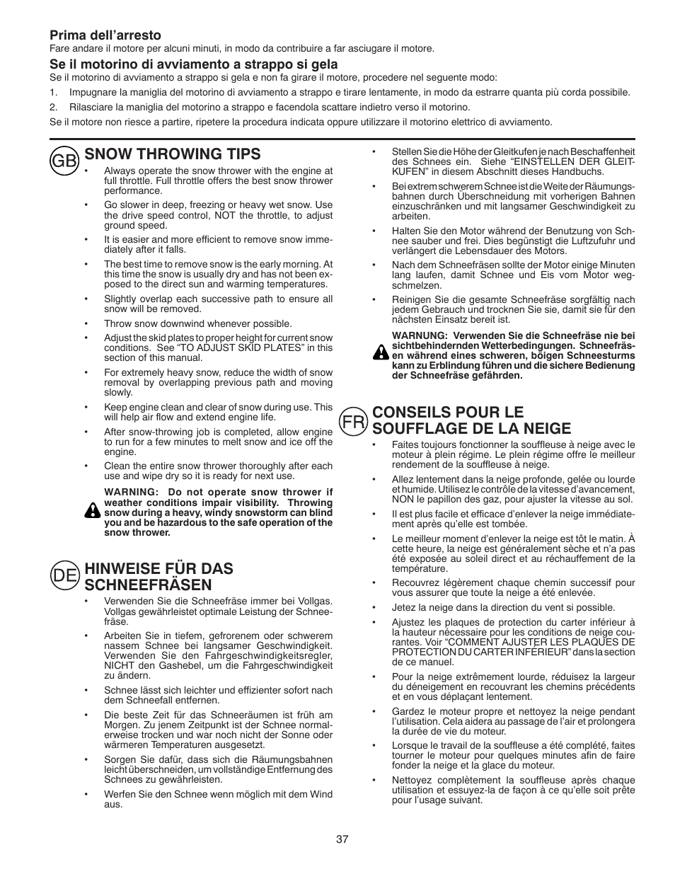 Snow throwing tips, Hinweise für das schneefräsen, Conseils pour le soufflage de la neige | Prima dell’arresto, Se il motorino di avviamento a strappo si gela | Husqvarna ST261E User Manual | Page 37 / 64