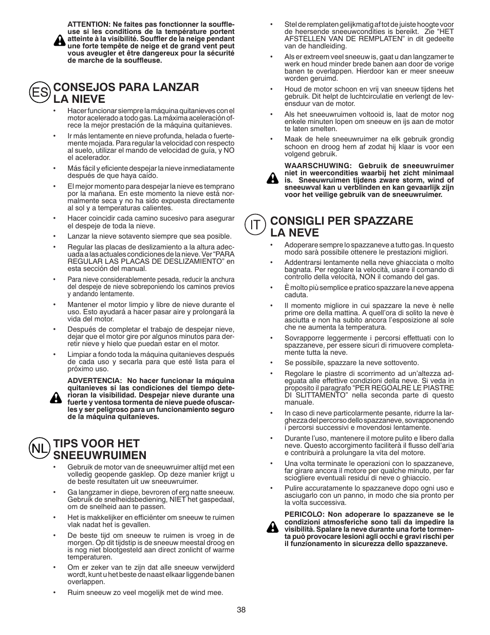 Consigli per spazzare la neve, Consejos para lanzar la nieve, Tips voor het sneeuwruimen | Husqvarna ST261E User Manual | Page 38 / 64