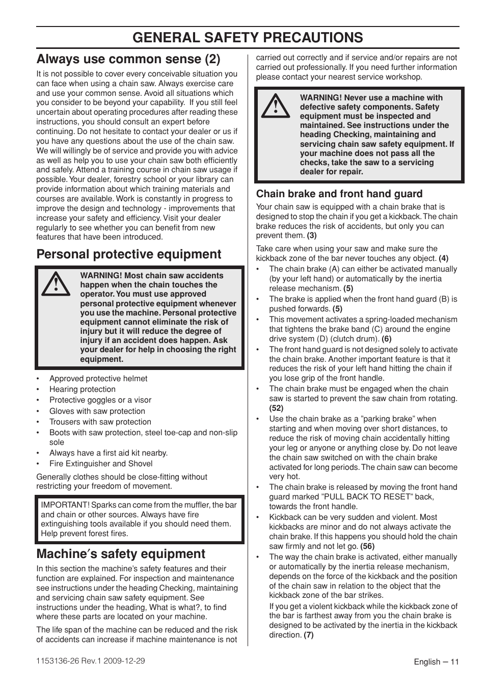 Always use common sense (2), Personal protective equipment, Machine¢s safety equipment | Chain brake and front hand guard, General safety precautions, Machine ′ s safety equipment | Husqvarna 1153136-26 User Manual | Page 11 / 36