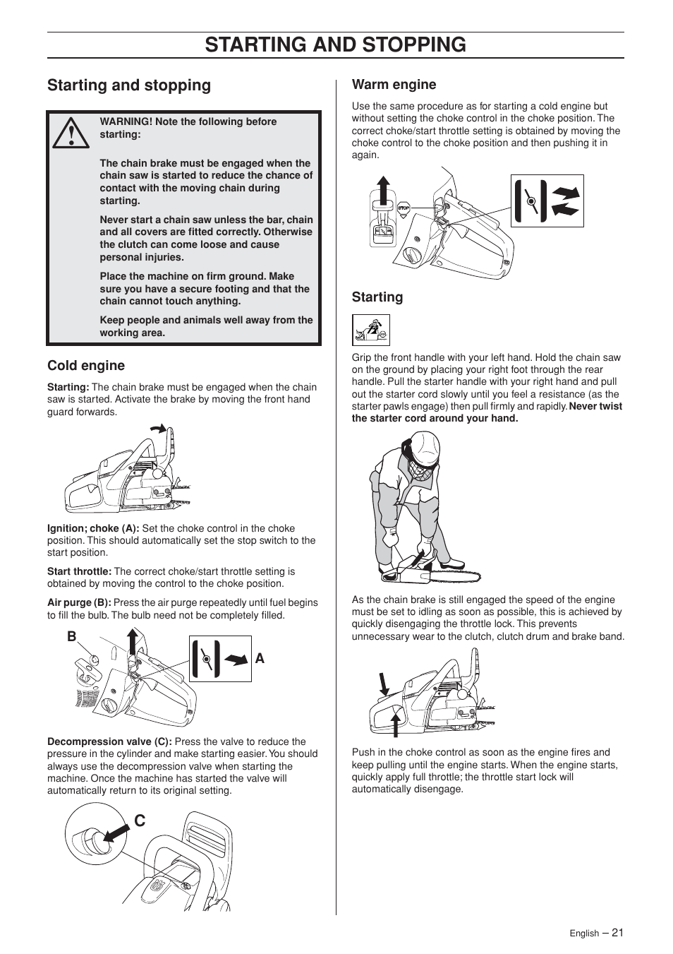 Starting and stopping, Cold engine, Warm engine | Starting | Husqvarna 455 Rancher User Manual | Page 21 / 44