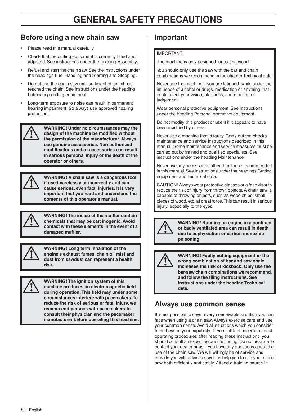 Before using a new chain saw, Important, Always use common sense | General safety preca utions, Bef ore using a new chain saw, Impor tant always use common sense | Husqvarna 455 Rancher User Manual | Page 6 / 44
