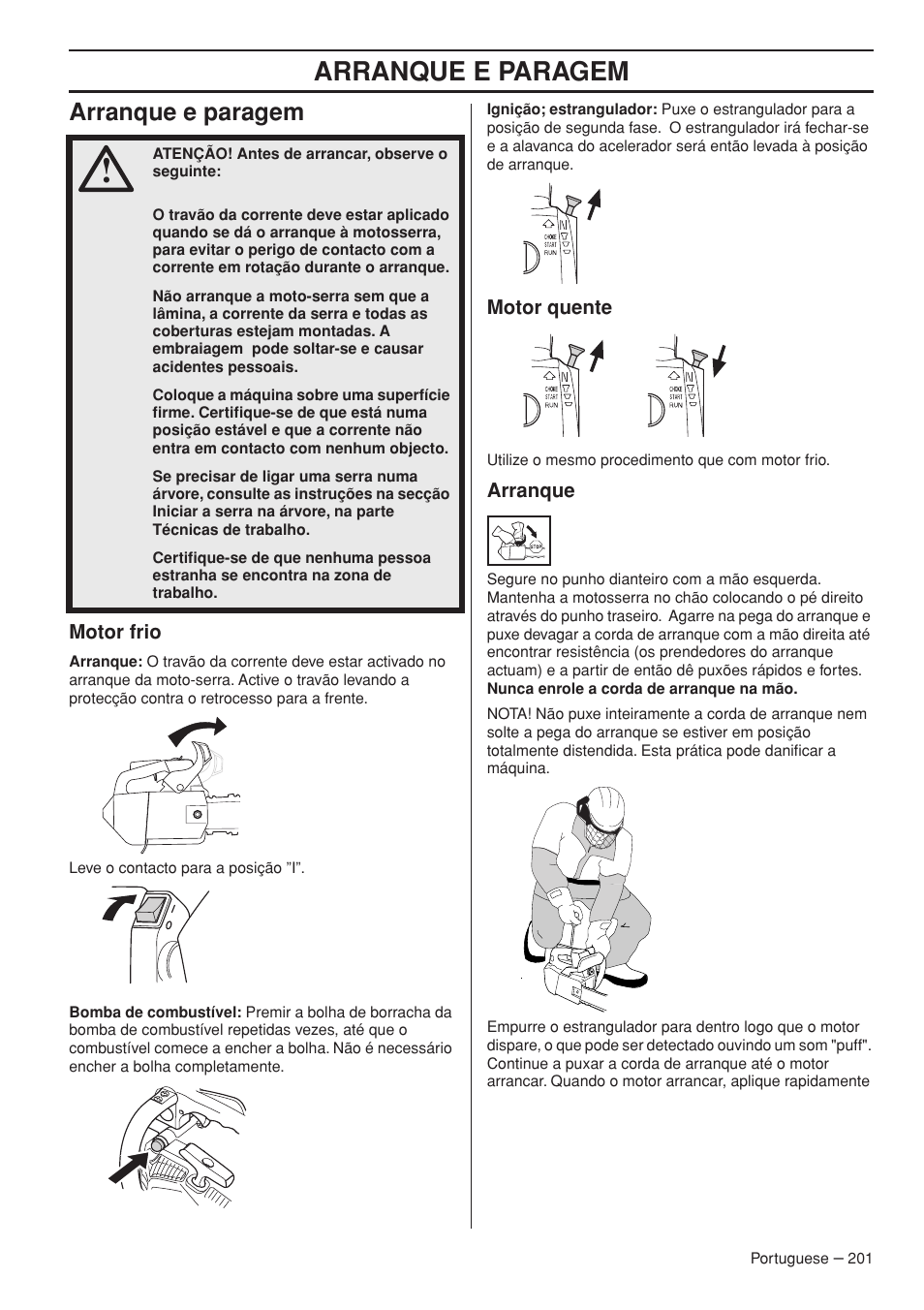 Arranque e paragem | Husqvarna T425 User Manual | Page 201 / 340