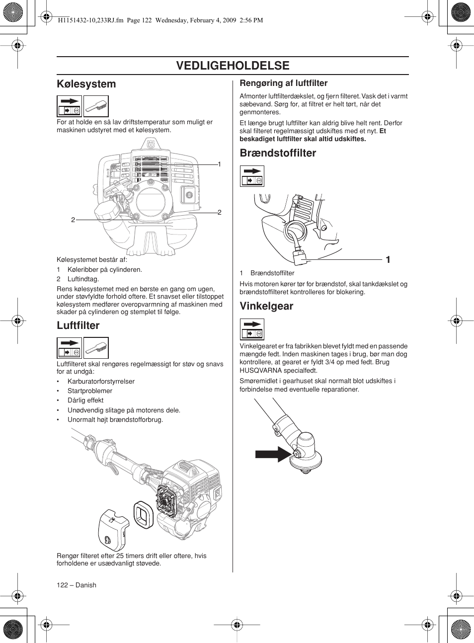 Kølesystem, Luftfilter, Rengøring af luftfilter | Brændstoffilter, Vinkelgear, Vedligeholdelse | Husqvarna 233RJ User Manual | Page 122 / 212