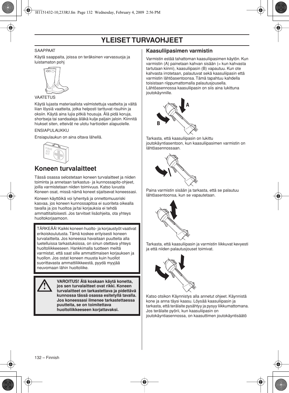 Koneen turvalaitteet, Kaasuliipasimen varmistin, Yleiset turvaohjeet | Husqvarna 233RJ User Manual | Page 132 / 212