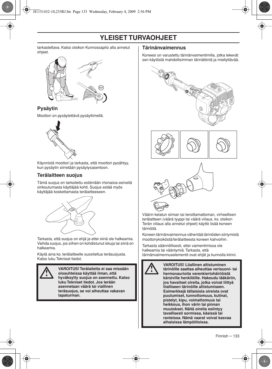 Pysäytin, Terälaitteen suojus, Tärinänvaimennus | Yleiset turvaohjeet | Husqvarna 233RJ User Manual | Page 133 / 212
