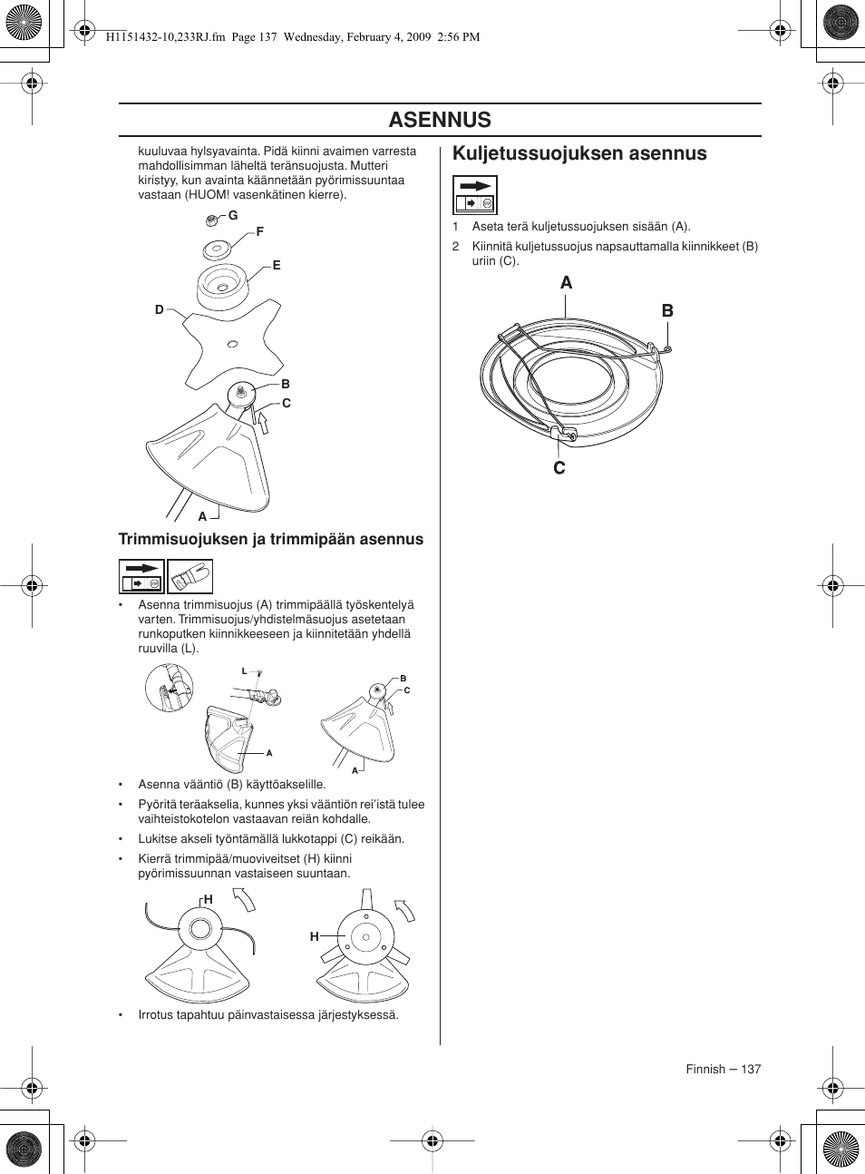 Trimmisuojuksen ja trimmipään asennus, Kuljetussuojuksen asennus, Asennus | Husqvarna 233RJ User Manual | Page 137 / 212