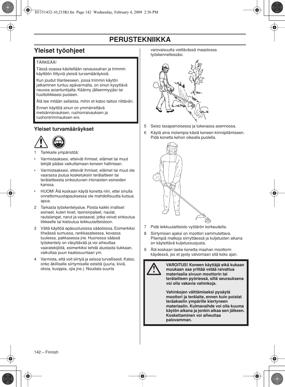 Yleiset työohjeet, Yleiset turvamääräykset, Perustekniikka | Husqvarna 233RJ User Manual | Page 142 / 212