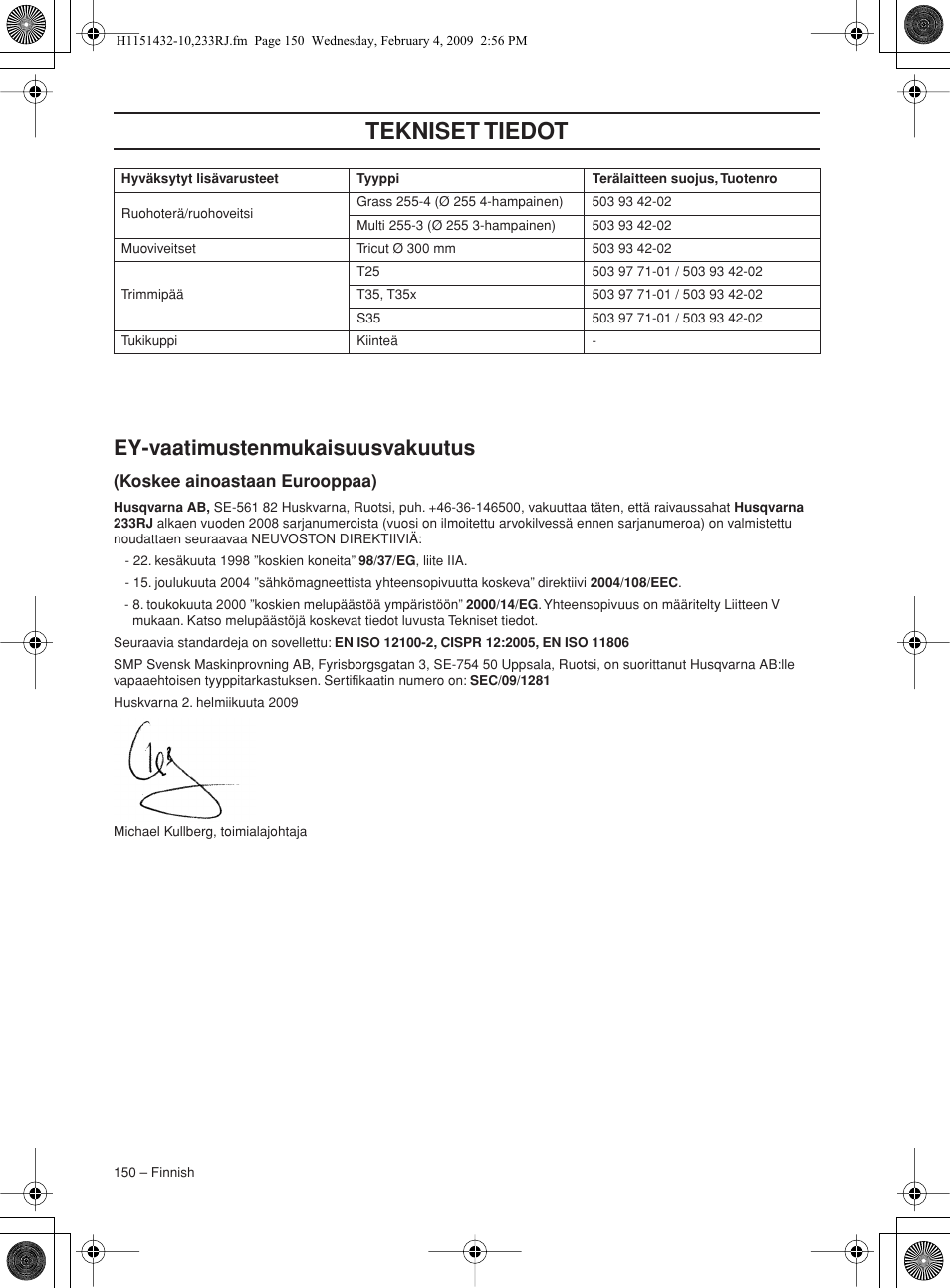 Ey-vaatimustenmukaisuusvakuutus, Koskee ainoastaan eurooppaa), Tekniset tiedot | Husqvarna 233RJ User Manual | Page 150 / 212