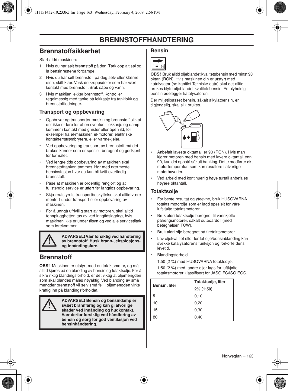 Brennstoffsikkerhet, Transport og oppbevaring, Brennstoff | Bensin, Totaktsolje, Brennstoffhåndtering | Husqvarna 233RJ User Manual | Page 163 / 212