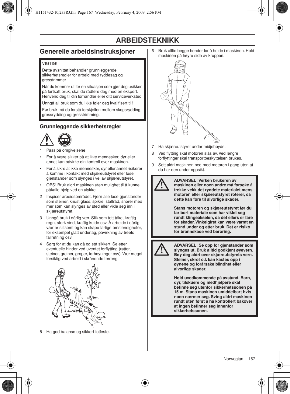 Generelle arbeidsinstruksjoner, Grunnleggende sikkerhetsregler, Arbeidsteknikk | Husqvarna 233RJ User Manual | Page 167 / 212