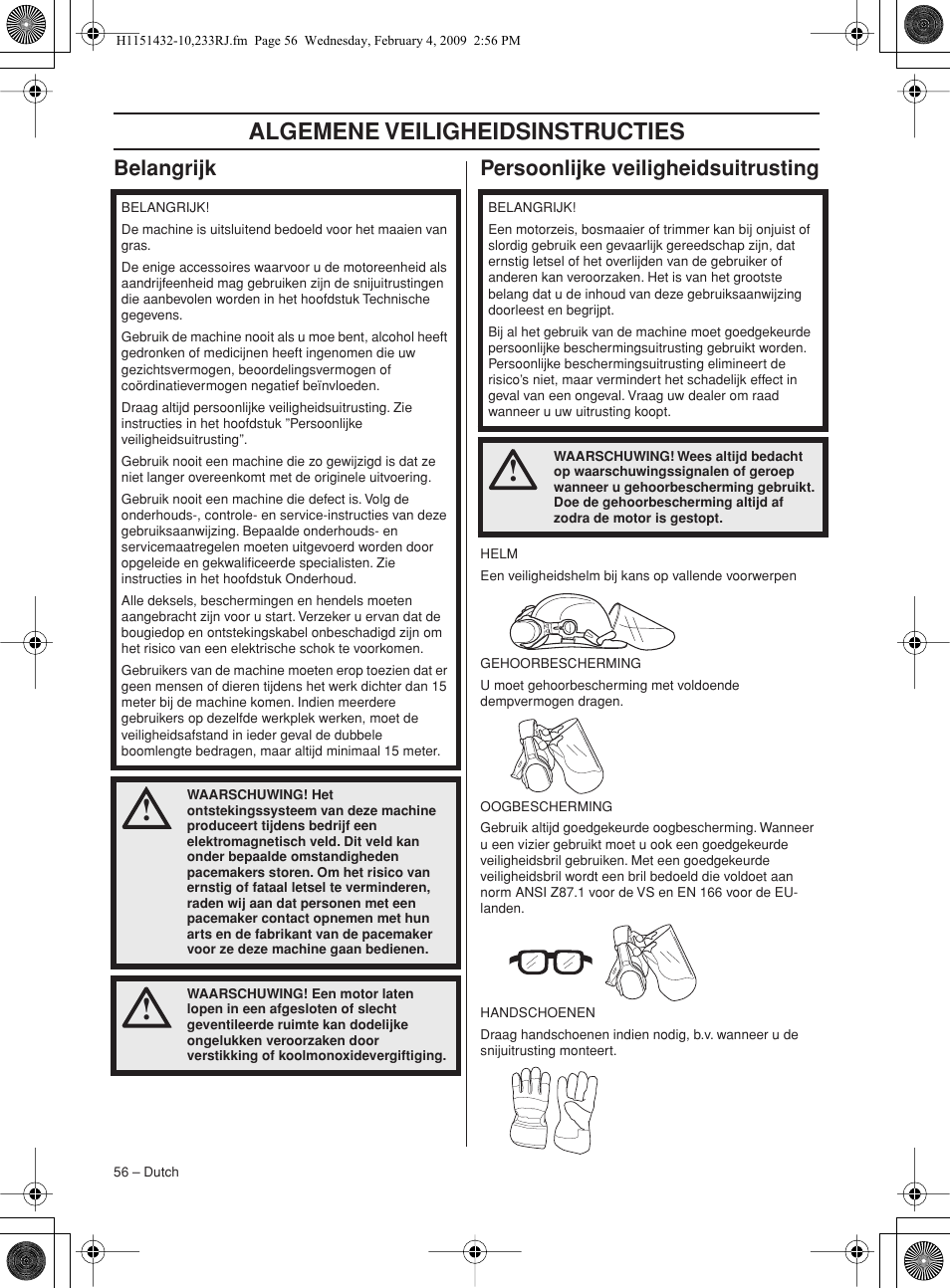Belangrijk, Persoonlijke veiligheidsuitrusting, Algemene veiligheidsinstructies | Belangrijk persoonlijke veiligheidsuitrusting | Husqvarna 233RJ User Manual | Page 56 / 212