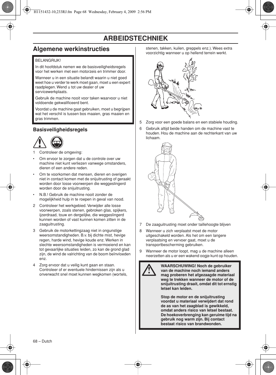 Algemene werkinstructies, Basisveiligheidsregels, Arbeidstechniek | Husqvarna 233RJ User Manual | Page 68 / 212