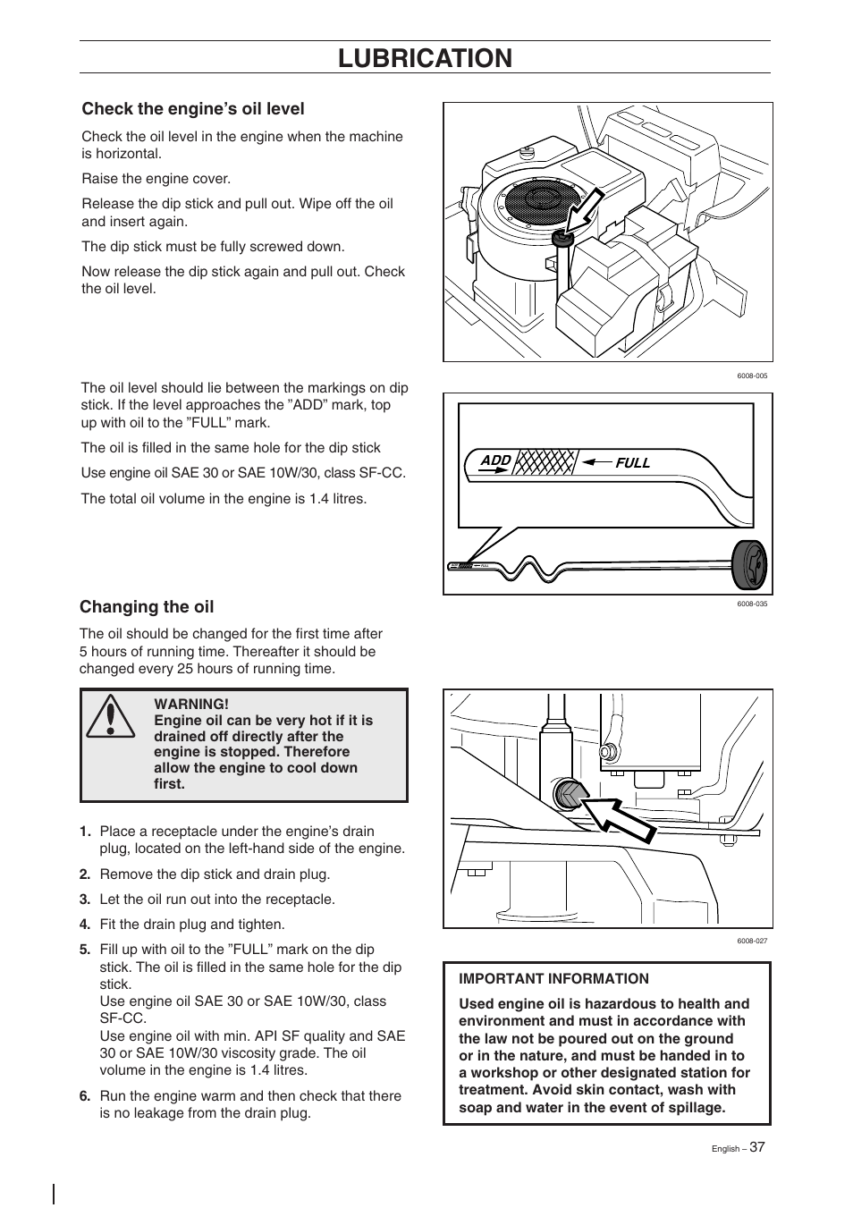 Lubrication, Check the engine’s oil level, Changing the oil | Husqvarna Rider 11 User Manual | Page 39 / 52