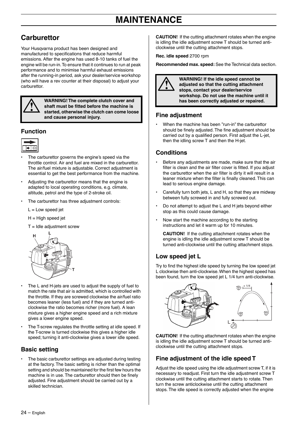 Carburettor, Function, Basic setting | Fine adjustment, Conditions, Low speed jet l, Fine adjustment of the idle speed t, Maintenance | Husqvarna 326RX-Series User Manual | Page 24 / 36