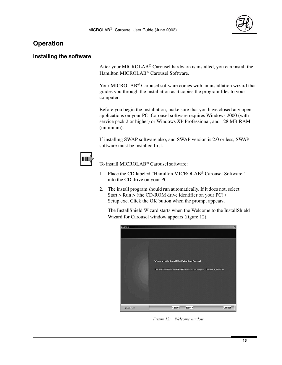 Operation, Installing the software, Figure 12: welcome window | Hamilton Electronics MICROLAB 8534-01 User Manual | Page 15 / 33