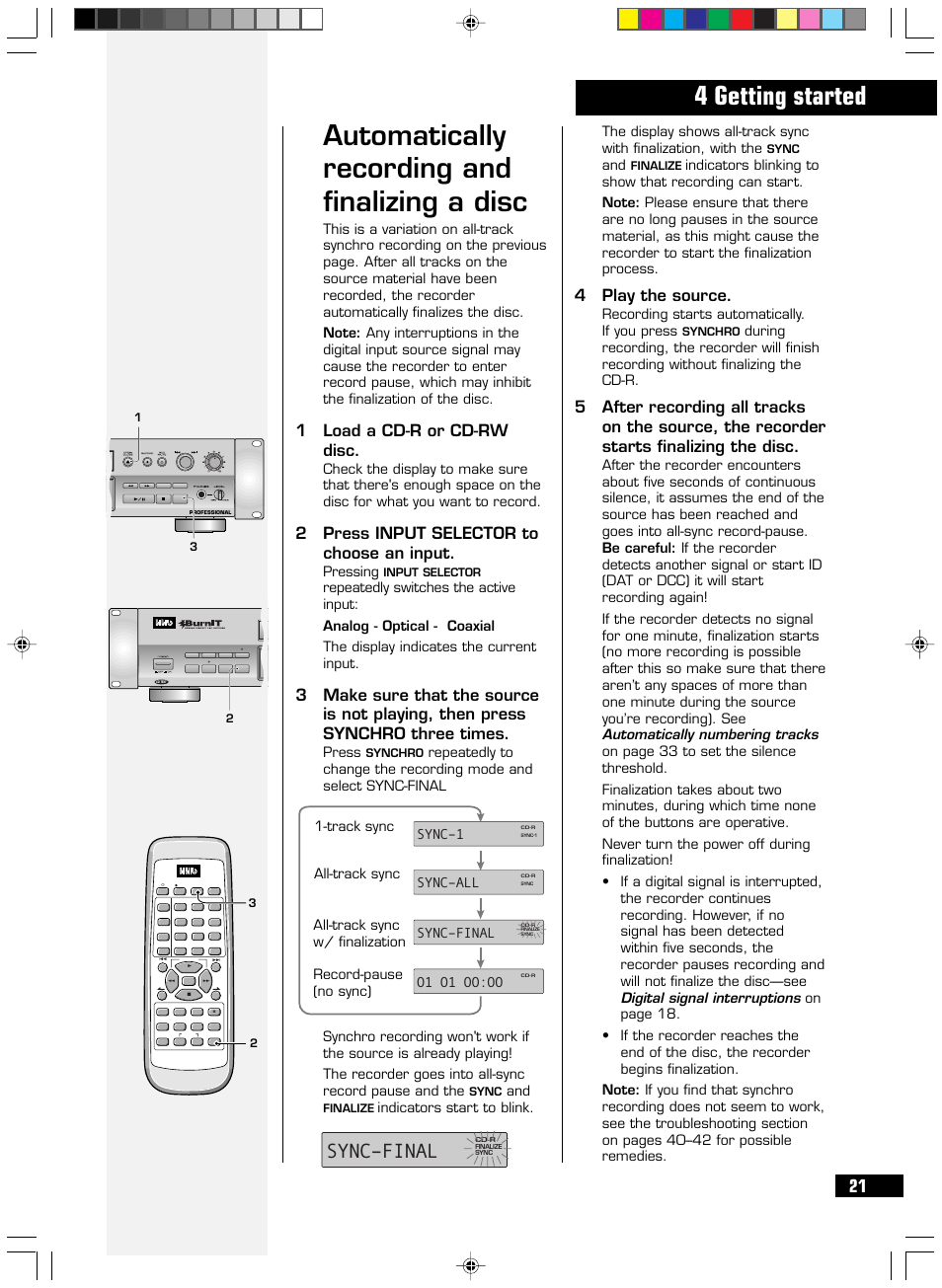 Automatically recording and finalizing a disc, 4 getting started, 1load a cd-r or cd-rw disc | 2press input selector to choose an input, 4play the source, Sync–1, Sync–all, Sync–final, O1 o1 oo:oo, Pressing | HHB comm CDR-830 User Manual | Page 21 / 44