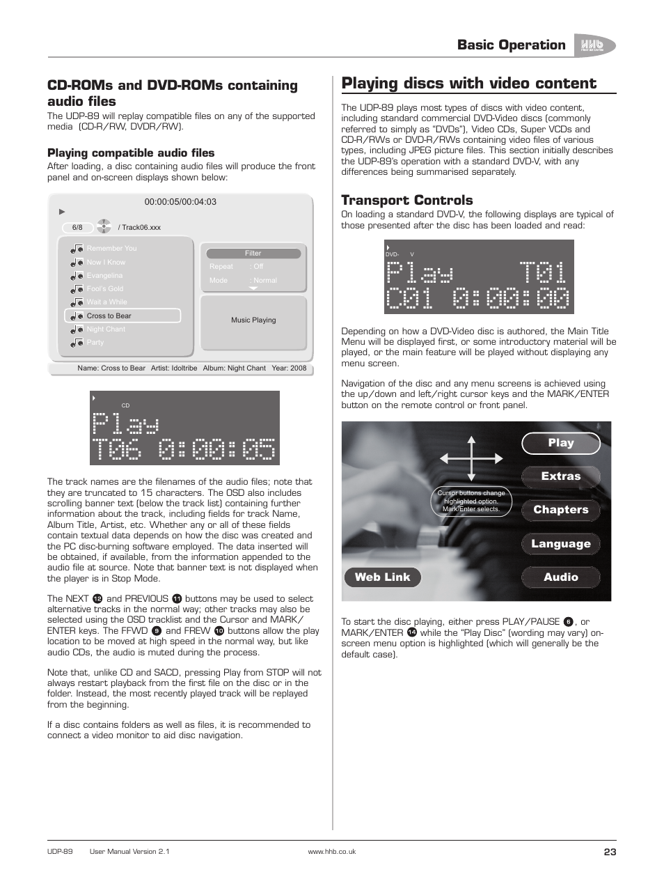 Cd-roms and dvd-roms containing audio files, Playing discs with video content, Transport controls | 00:05 play, 00:00 play, Basic operation | HHB comm UDP-89 User Manual | Page 24 / 50