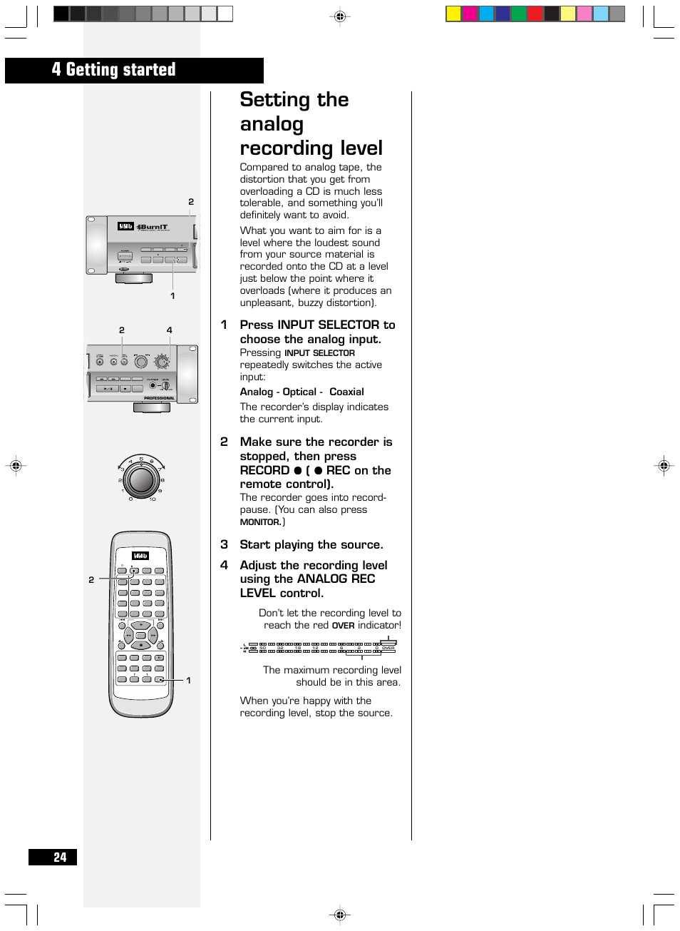 Setting the analog recording level, 4 getting started, 1press input selector to choose the analog input | Pressing, Don’t let the recording level to reach the red, Indicator, Menu/ delete | HHB comm PERSONAL COMPACT DISC RECORDER CDR 830 User Manual | Page 24 / 50