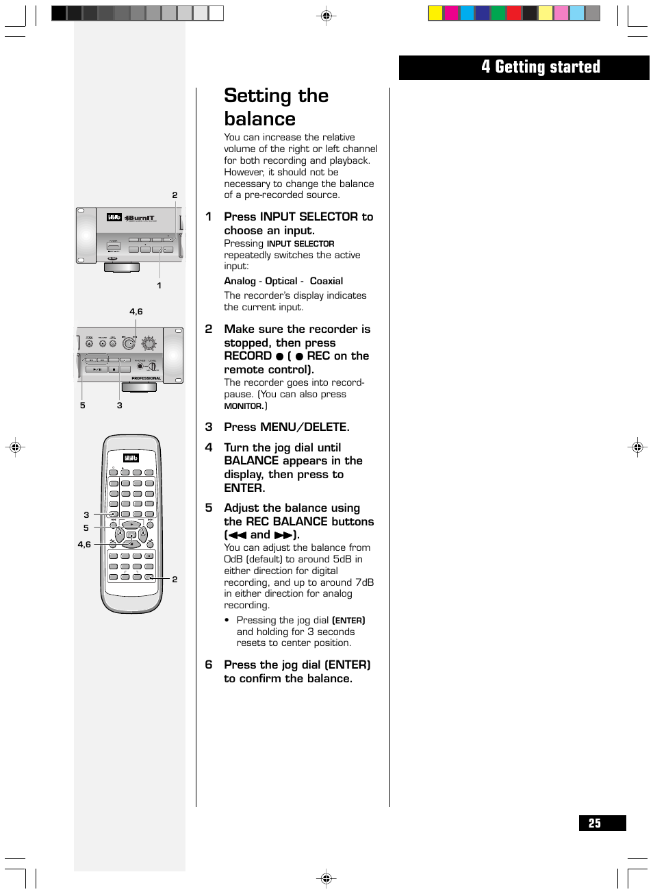 Setting the balance, 4 getting started, 1press input selector to choose an input | 6press the jog dial (enter) to confirm the balance, Menu/ delete, Pressing | HHB comm PERSONAL COMPACT DISC RECORDER CDR 830 User Manual | Page 25 / 50