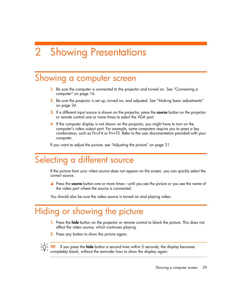 Showing presentations, Showing a computer screen, Selecting a different source | Hiding or showing the picture, 2 showing presentations | HP Digital mp2210 User Manual | Page 29 / 64